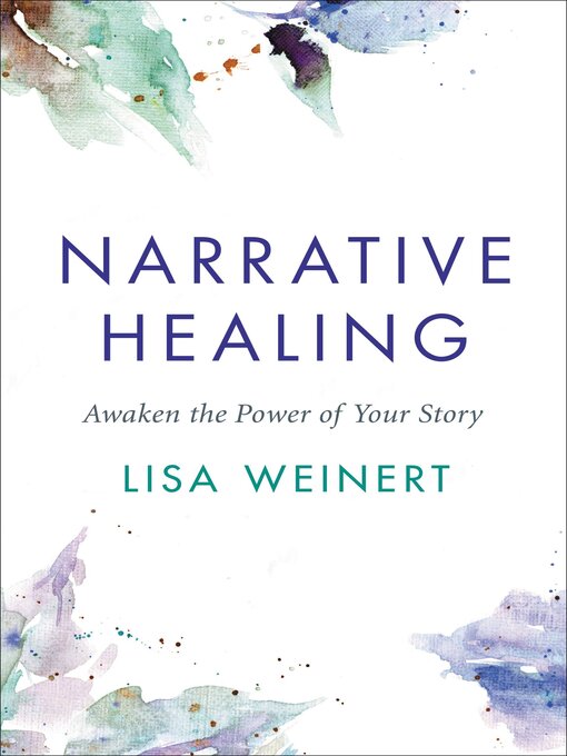 Title details for Narrative Healing by Lisa Weinert - Available